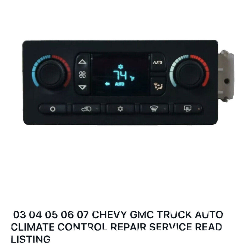 2003-2007 06 05 04 CHEVY GMC DENALI TRUCK AUTO CLIMATE CONTROL REPAIR SERVICE